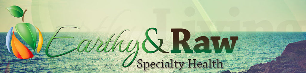 <a href=/collections/earthy-raw>Earthy & Raw:</a> <a href=/collections/specialty-health>Specialty Health</a>
